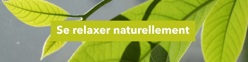 se relaxer naturellement