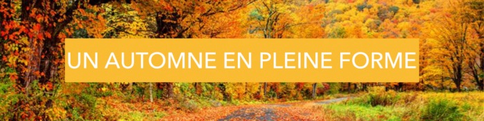 Un automne en pleine forme